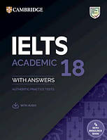 Учебник Cambridge English: IELTS 18 Academic Authentic Examination Papers with answers and Downloadable Audio