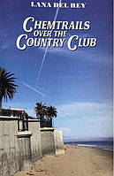 Касета Lana Del Rey – Chemtrails Over The Country Club (MC, Album, Limited Edition, Stereo)