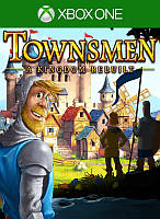 Townsmen - A Kingdom Rebuilt для Xbox One (иксбокс ван S/X)