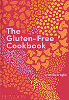 Cristian Broglia The Gluten-Free Cookbook