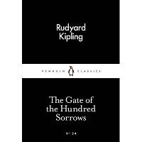 Книга The Gate of the Hundred Sorrows - Rudyard Kipling Penguin (9780141398068)