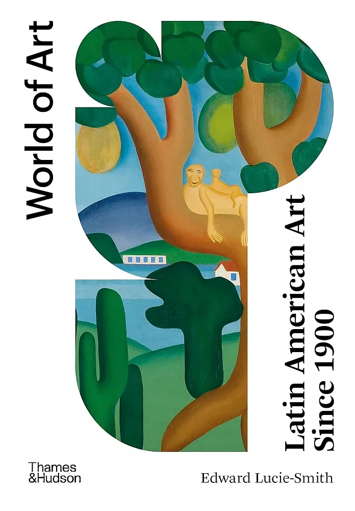 Latin American Art Since 1900. Edward Lucie-Smith