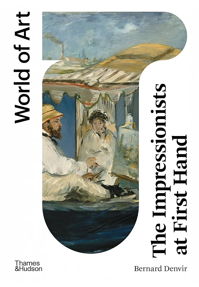 The Impressionists at First Hand. Bernard Denvir