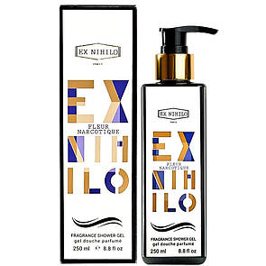 Парфумований гель для душу EX NIHILO Fleur Narcotique Exclusive EURO 250 мл
