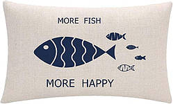 Морська тематика Рибні наволочки Реберна пляжна наволочка More Fish More Happy Морські 12 × 20