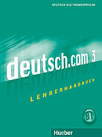 Книга для учителя по немецкому языку deutsch.com 3: Lehrerhandbuch