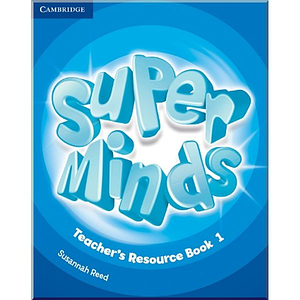 Super Minds 1 teacher's Resource Book with Audio CD (Книга для вчителя)