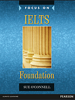 Книга Focus on IELTS Foundation Coursebook Сью О'Коннелл