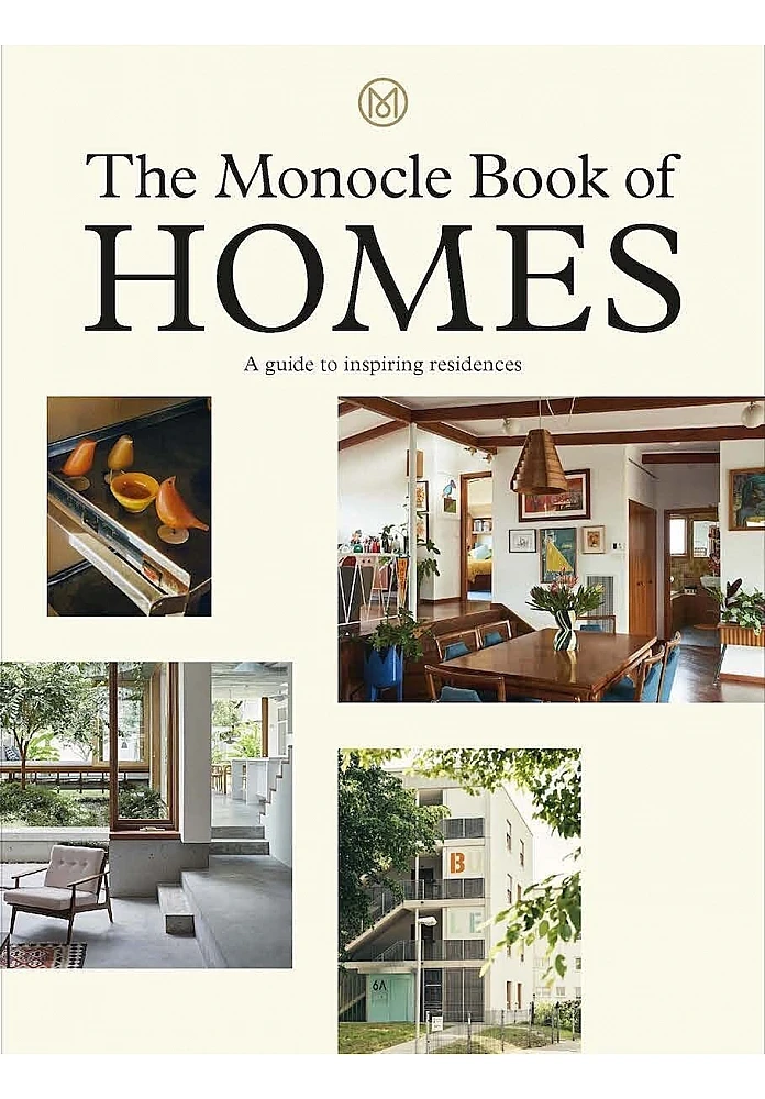 The Monocle Book of Homes. Andrew Tuck Nolan Giles Tyler Brule
