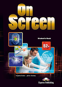 On screen B2+ Student's Book with Writing Book + Digibooks App (підручник)