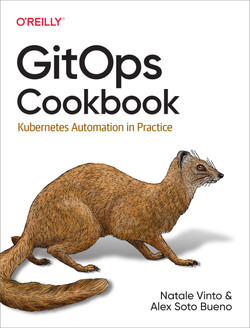 GitOps Cookbook by Natale Vinto, Alex Soto Bueno, фото 1