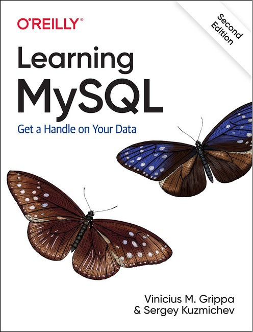Learning MySQL: Get a Handle on Your Data. 2nd Ed.Vinicius M. Grippa, Sergey Kuzmichev, фото 1