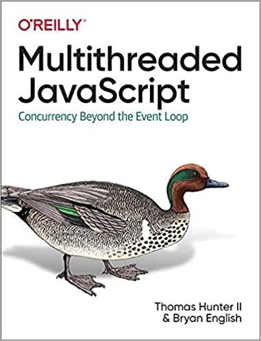 Multithreaded JavaScript: Concurrency Beyond the Event Loop.  II Thomas Hunter, Bryan English, фото 1