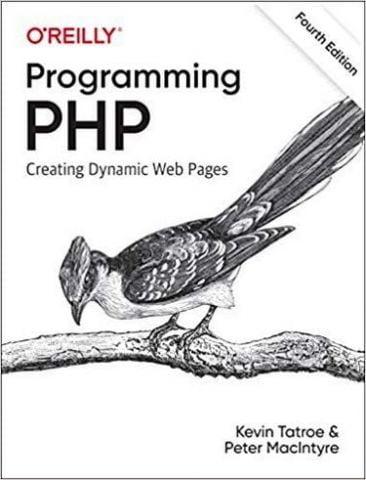 Programming PHP: Creating Dynamic Web Pages 4th Edition. Kevin Tatroe, Peter MacIntyr, фото 1
