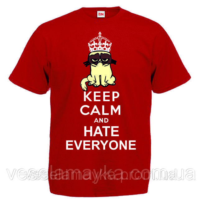Футболка "Keep calm and hate everyone", фото 1