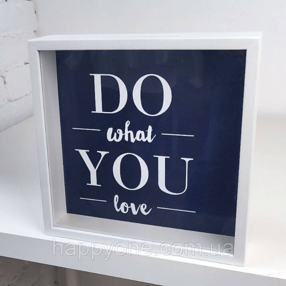 Скарбничка для грошей Do what you love, фото 1