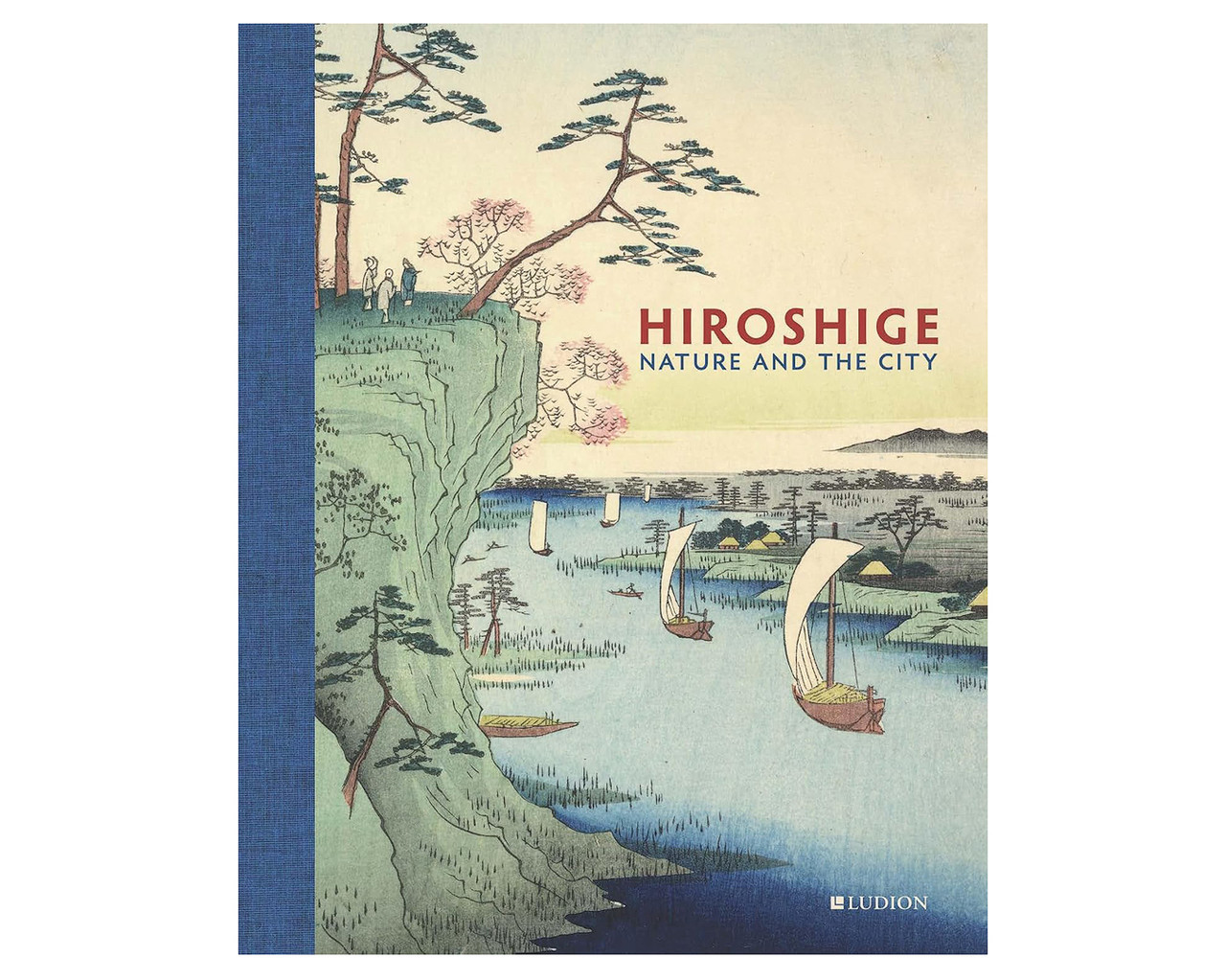 Утагава Хіросіге книга з репродукціями Hiroshige: Nature and the City великі художники книги про мистецтво, фото 1