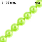 Намистини 10 мм 80 см Перли Скло для Біжутерії, Салатові Перламутрові тон 66, Рукоділля, Фурнітура для Прикрас, фото 3