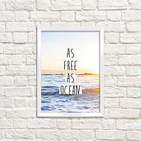 Постер в рамке A4 As free as ocean