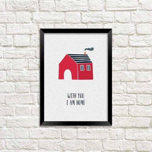 Постер у рамці A4 With you I am home
