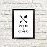 Постер у рамці A4 Dinner is coming