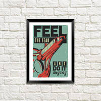 Постер у рамці A3 Feel the fear and do it anyway