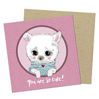 Маленька листівка You are so cute!