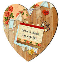 Магніт-серце дерев'яний Home is where I'm with you