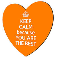 Магніт-серце дерев'яний Keep calm because you are the best