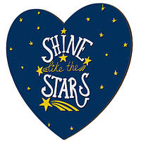 Магніт-серце дерев'яний Shine like the stars