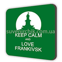 Магніт сувенірний Keep зalm and love Frankivsk