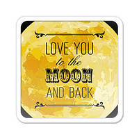 Магніт на холодильник Love you to the moon and back