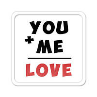 Магніт на холодильник You+me=Love