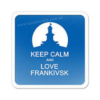 Магніт на холодильник Keep зalm and love Frankivsk