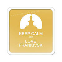 Магніт на холодильник Keep зalm and love Frankivsk