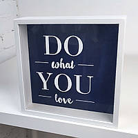 Дерев'яна скарбничка для грошей Do what you love