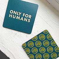 Підставка під кухоль 2 шт Only for humans