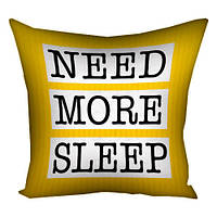 Подушка з принтом 30х30 см Need more sleep