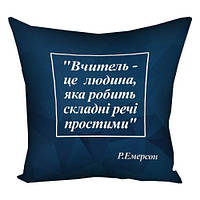 Наволочка на подушку 30х30 см Вчитель – це людина, яка робить складні речі простими