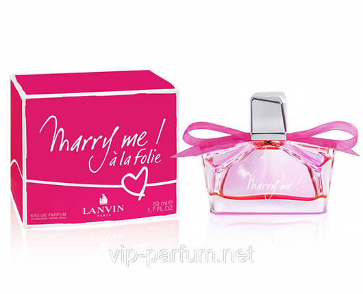 Lanvin Marry Me! A La Folie парфумована вода 75 ml. (Ланвін Мері Мі! А Ля Фолие), фото 2