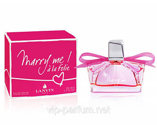 Lanvin Marry Me! A La Folie парфумована вода 75 ml. (Ланвин Мери Ми! А Ля Фоліє)