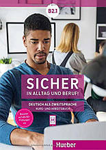 Підручник та зошит Sicher in Alltag und Beruf! B2.1 Kursbuch + Arbeitsbuch