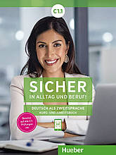 Підручник та зошит Sicher in Alltag und Beruf! C1.1+ Kursbuch + Arbeitsbuch