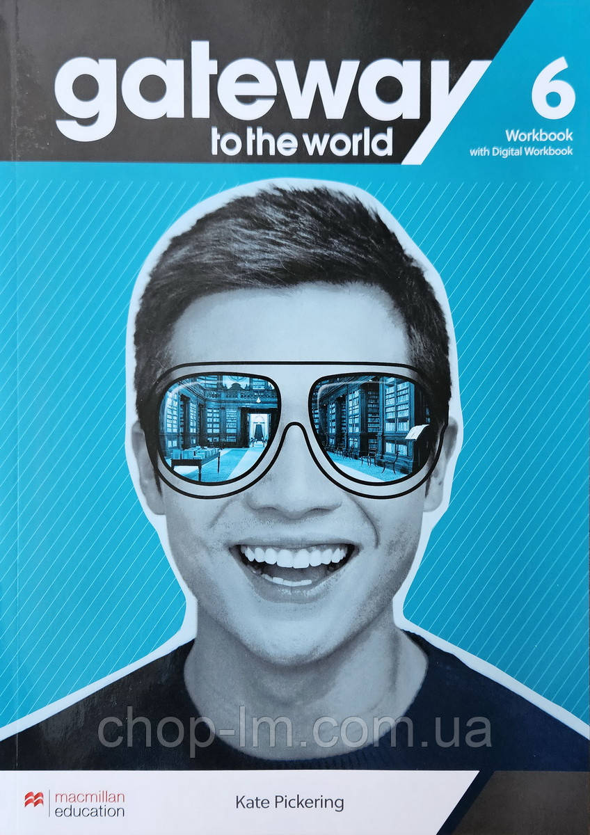 Gateway to the World for Ukraine 6/B2+ Workbook with digital Workbook / Рабочая тетрадь