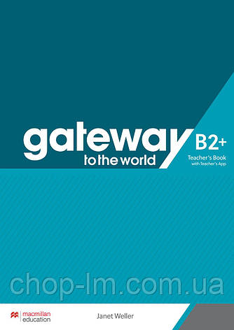 Gateway to the World for Ukraine 6/B2+ Teacher's Book with Teacher's App / Книга для учителя, фото 1