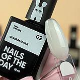 Nailsoftheday Cover base NEW Formula milk 02 — молочне камуфлююче базове покриття для нігтів, 10 мл, фото 2