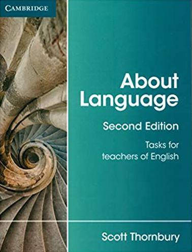 

About Language 2nd Edition Tasks for Teachers of English