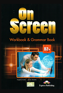 On screen B2+ Workbook & Grammar Book (Робочий зошит)