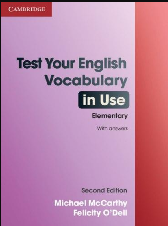 Test Your English Vocabulary in Use Second Edition Elementary with answers (підручник)