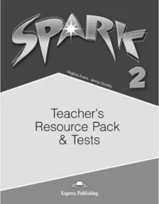 Spark 2 teacher's Resource Pack and Tests (Книга для вчителя)